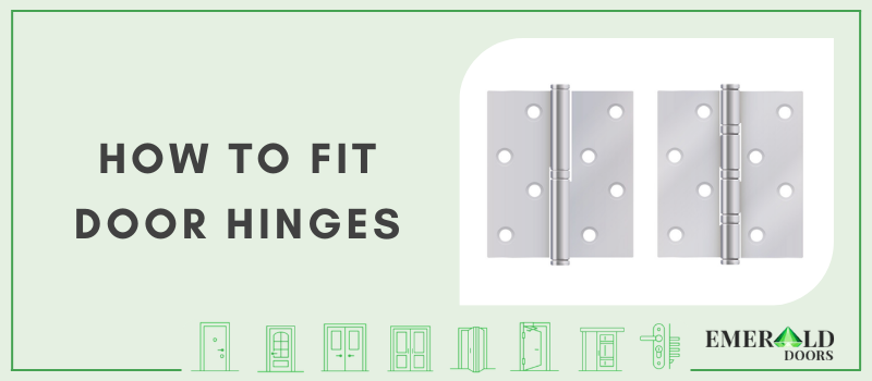 How to Adjust Door Hinges: A Step-by-Step Guide – Emerald Doors