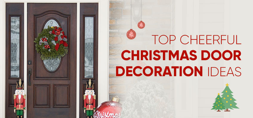 13 Cheerful Christmas Door Decoration Ideas